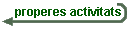 TORNAR a Properes Activitats